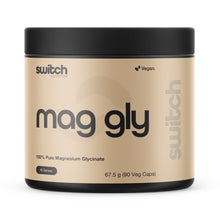 Load image into Gallery viewer, Switch Nutrition Mag Gly <br> 100% Pure Magnesium <br> Glycinate 90ct